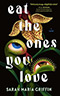Eat the Ones You Love
